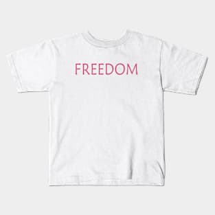 FREEDOM Kids T-Shirt